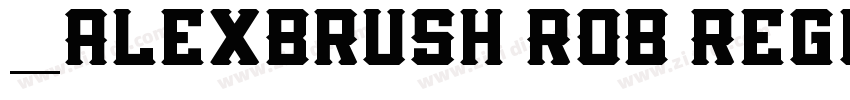 _AlexBrush ROB Regul字体转换